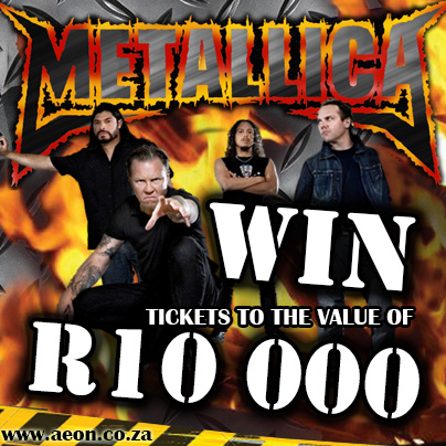 FB-ANO-Metallica01 Win Tickets to the Value of R10 000